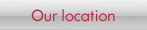 Our location